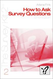 Cover of: How to Ask Survey Questions (The Survey Kit Series), Vol. 2
