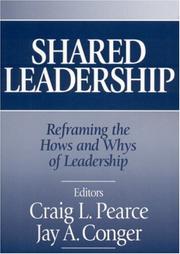 Shared leadership by Craig L Pearce, Jay Alden Conger, Craig L. Pearce, Jay A. Conger