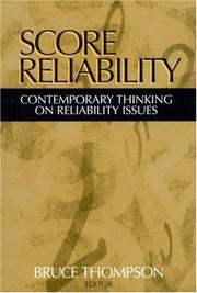Cover of: Score Reliability: Contemporary Thinking on Reliability Issues