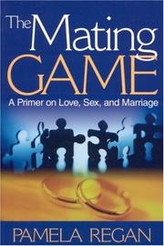 The Mating Game by Pamela C. Regan