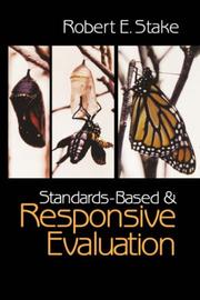 Cover of: Standards-Based and Responsive Evaluation by Robert E. Stake, Robert E. Stake