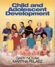 Cover of: Child and Adolescent Development by Gary D. Novak, Martha Pelaez