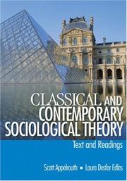 Cover of: Classical and Contemporary Sociological Theory: Text and Readings