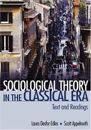 Sociological theory in the classical era by Laura Desfor Edles, Scott Appelrouth