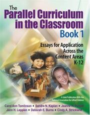 Cover of: The Parallel Curriculum in the Classroom, Book 1 by Carol A. Tomlinson, Carol Ann Tomlinson, Sandra N. Kaplan, Jeanne H. Purcell, Jann H. Leppien, Deborah E. Burns, Cindy A. Strickland, Carol Ann Tomlinson, Sandra N. Kaplan, Jeanne H. Purcell, Jann H. Leppien, Deborah E. Burns, Cindy A. Strickland