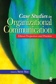 Cover of: Case Studies in Organizational Communication: Ethical Perspectives and Practices