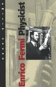 Cover of: Enrico Fermi, Physicist by Emilio Segre