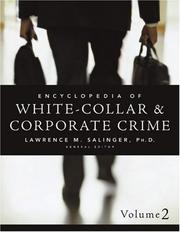 Cover of: Encyclopedia of White-Collar & Corporate Crime (Multi-Volume Set) by Lawrence Mark Salinger