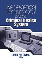 Information Technology and the Criminal Justice System by April Pattavina