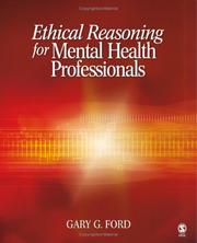 Ethical reasoning for mental health professionals by Gary George Ford