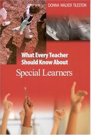 Cover of: What Every Teacher Should Know About Special Learners (Tileston, Donna Walker. What Every Teacher Should Know About--, 8.)