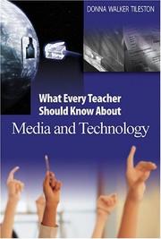 Cover of: What Every Teacher Should Know About Media and Technology (Tileston, Donna Walker. What Every Teacher Should Know About--, 9.)