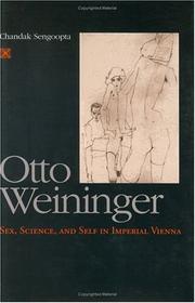 Cover of: Otto Weininger: Sex, Science, and Self in Imperial Vienna (The Chicago Series on Sexuality, History, and Society)