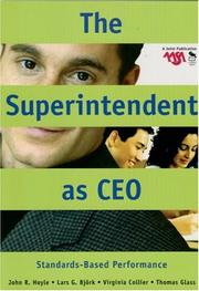 Cover of: The Superintendent as CEO by John R. Hoyle, Lars G. Björk, Virginia Collier, Thomas E.  (Eugene) Glass