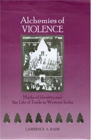 Cover of: Alchemies of Violence by Lawrence A. Babb