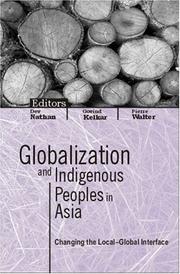 Cover of: Globalization and Indigenous Peoples in Asia by Dev Nathan, Govind Kelkar