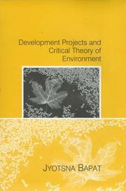 Cover of: Development projects and critical theory of environment