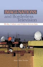 Cover of: Imagi-Nations and Borderless Television: Media, Culture and Politics Across Asia