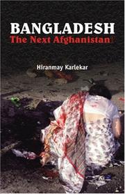 Cover of: Bangladesh, the next Afghanistan? by Hiranmay Karlekar
