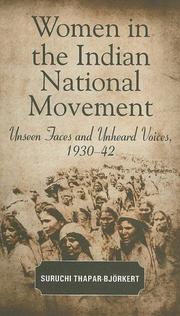 Cover of: Women in the Indian National Movement : Unseen Faces and Unheard Voices, 1930-42