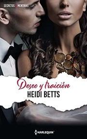 Cover of: Deseo y traición by Heidi Betts, Celina González Serrano