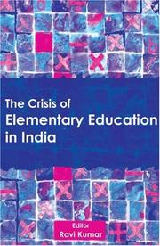 Cover of: The Crisis of Elementary Education in India by Ravi Kumar