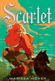 Cover of: Scarlet by Marissa Meyer