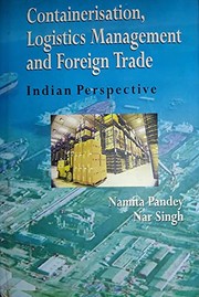 Cover of: Containerisation, logistics management, and foreign trade: Indian perspective