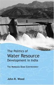 The Politics of Water Resource Development in India by John R. Wood