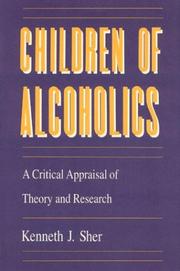 Cover of: Children of alcoholics: a critical appraisal of theory and research