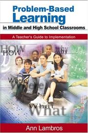 Problem-Based Learning in Middle and High School Classrooms by Ann Lambros