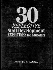 Cover of: 30 Reflective Staff Development Exercises for Educators by Stephen S. Kaagan