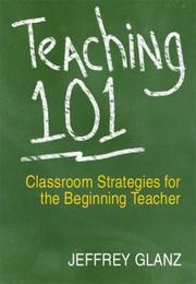 Cover of: Teaching 101 by Jeffrey Glanz, Jeffrey Glanz