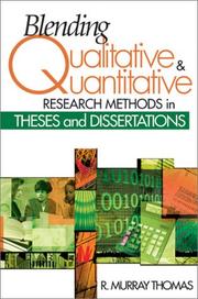 Cover of: Blending Qualitative and Quantitative Research Methods in Theses and Dissertations by R. (Robert) Murray Thomas, R. (Robert) Murray Thomas