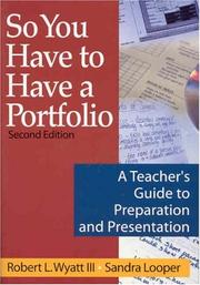 Cover of: So you have to have a portfolio: a teacher's guide to preparation and presentation