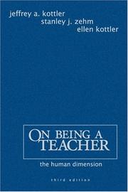 Cover of: On Being a Teacher by Jeffrey A. Kottler, Stanley J. Zehm, Ellen Kottler