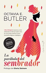 Cover of: La parábola del sembrador by Octavia E. Butler, Silvia Moreno