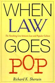 Cover of: When law goes pop: the vanishing line between law and popular culture