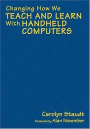 Cover of: Changing How We Teach and Learn With Handheld Computers by Carolyn Staudt, Carolyn Staudt