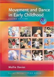 Cover of: Movement and Dance in Early Childhood (Zero to Eight Series) | Mollie Davies