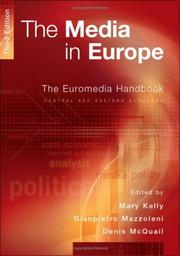 Cover of: The media in Europe by edited by Mary Kelly, Gianpietro Mazzoleni, Denis McQuail.