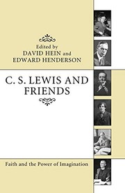 Cover of: C.S. Lewis and friends: faith and the power of imagination