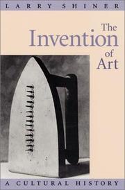 Cover of: The Invention of Art by Larry Shiner