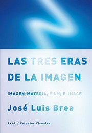 Cover of: Las tres eras de la imagen / The three eras of the image