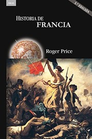 Cover of: Historia de Francia by Roger Price, Alfredo Brotons Muñoz, Beatriz Mariño