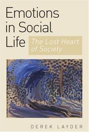 Cover of: Emotion in social life by Derek Layder
