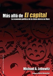 Cover of: Mas alla de El Capital by Michael A. Lebowitz, Francisco Sobrino