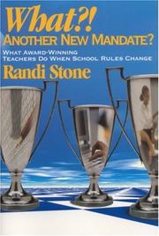 Cover of: What?! Another New Mandate?: What Award Winning Teachers Do When School Rules Change
