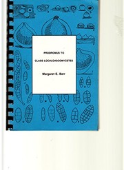Cover of: Prodromus to Class Loculoascomycetes by 
