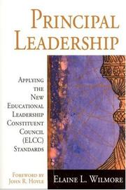Cover of: Principal Leadership: Applying the New Educational Leadership Constituent Council (ELCC) Standards